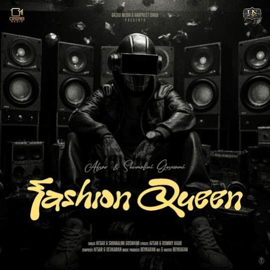 Fashion Queen Afsar Mp3 Song Download Djjohal